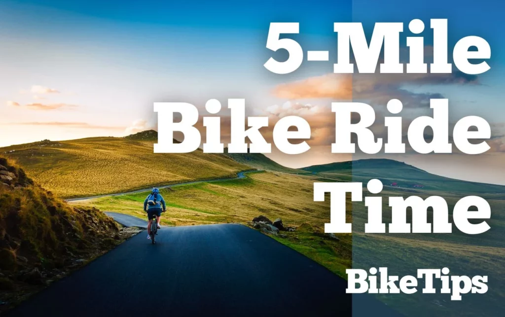 how long does it take to bike 5 miles